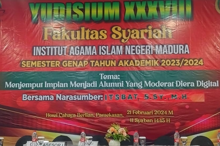 YUDISIUM FAKULTAS SYARIAH IAIN MADURA KE 38 "Menjemput Impian Menjadi Alumni Yang Moderat di Era Digital"