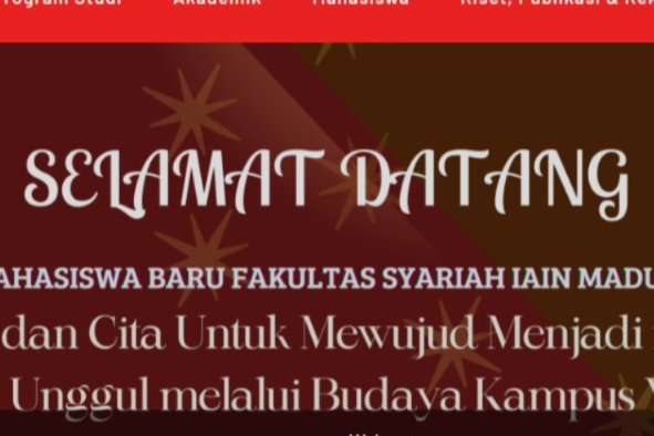SELAMAT DATANG MAHASISWA BARU DI FAKULTAS SYARIAH IAIN MADURA TAHUN 2024 "SIAPKAN NIAT DAN CITA UNTUK MEWUJUD MENJADI MAHASISWA FAKULTAS SYARIAH YANG HEBAT DAN UNGGUL MELALUI BUDAYA AKADEMIK YANG MODERAT".